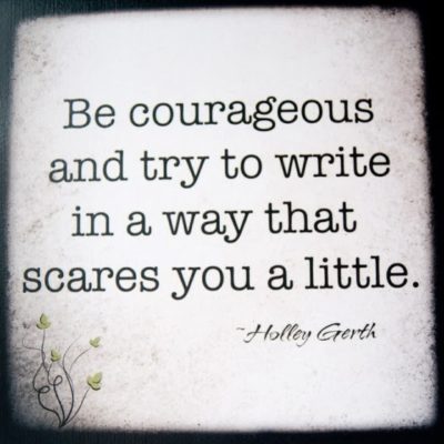writing gives me courage